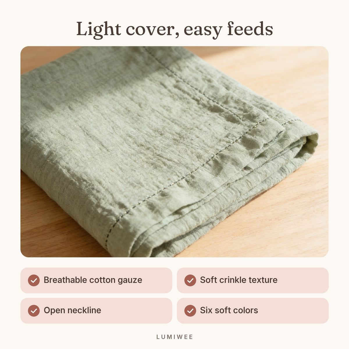 Lumiwee infographic: Gauze - Light cover, easy feeds